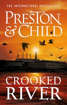 Crooked River, Douglas Preston, Lincoln Child