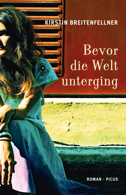 Bevor die Welt unterging, Kirstin Breitenfellner