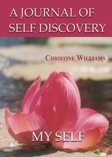A journal of self discovery, Christine Williams