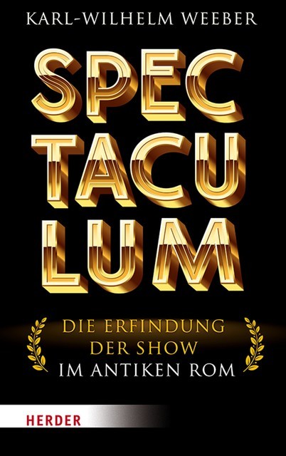 Spectaculum, Karl-WilhelmWeeber