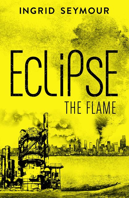Eclipse the Flame, Ingrid Seymour