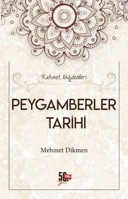 Peygamberler Tarihi, Mehmet Dikmen