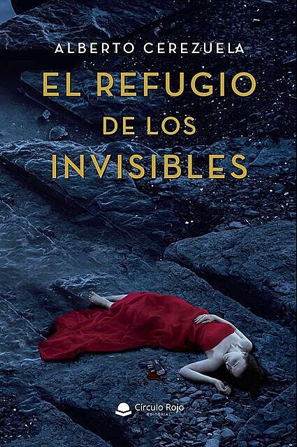 El refugio de los invisibles, Alberto Cerezuela