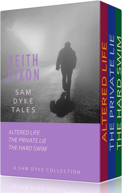 The Sam Dyke Box Set: Four Crime Novels, Keith Dixon