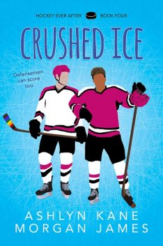 Crushed Ice, Morgan James, Ashlyn Kane