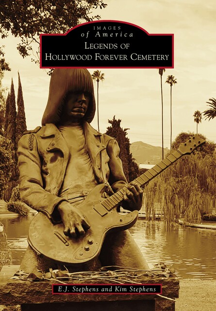 Legends of Hollywood Forever Cemetery, E.J. Stephens