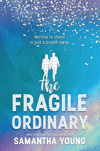 The Fragile Ordinary, Samantha Young
