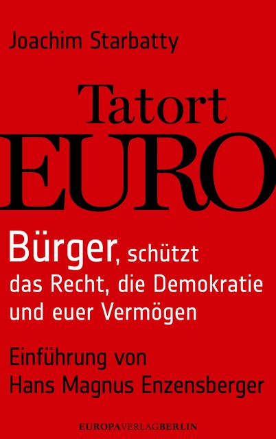 Tatort Euro, Joachim Starbatty