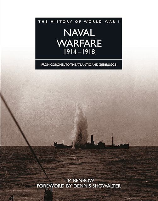 Naval Warfare 1914–1918, Tim Benbow
