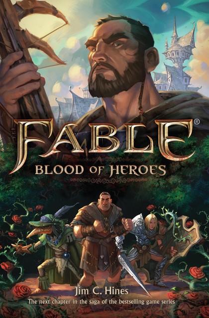 Fable: Blood of Heroes, Jim Hines