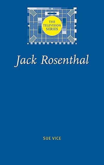 Jack Rosenthal, Sue Vice