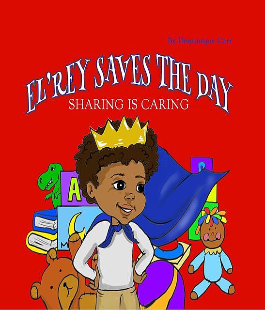 El'rey Saves The Day, Dominique Carr