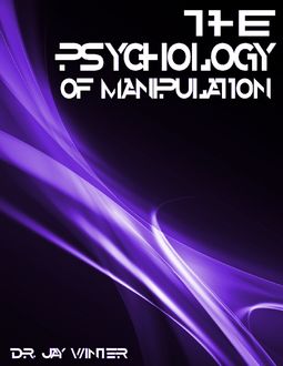 The Psychology of Manipulation, Jay Winter