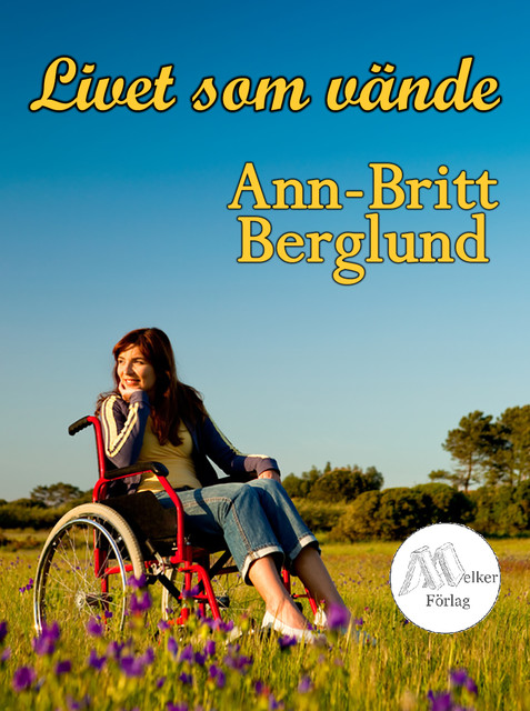 Livet som vände, Ann-Britt Berglund