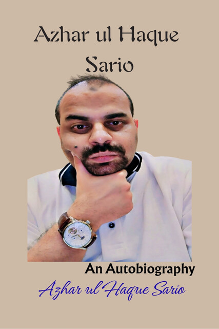 Azhar ul Haque Sario, Azhar ul Haque Sario
