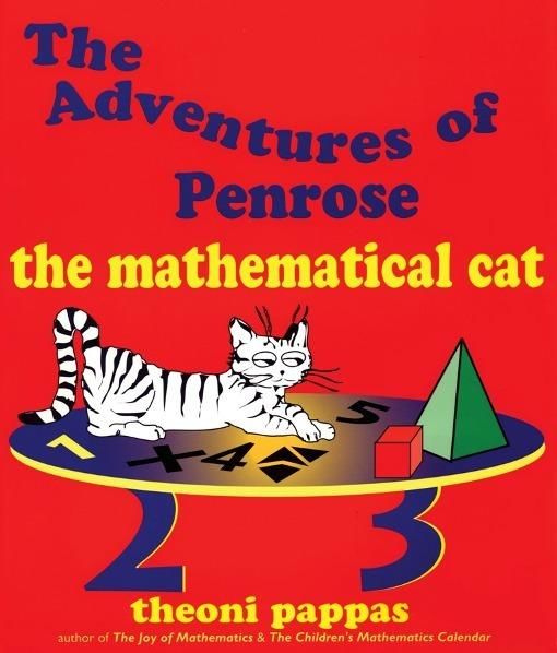 The Adventures of Penrose the Mathematical Cat, Theoni Pappas