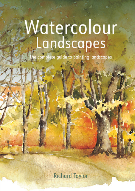 Watercolour Landscapes, Richard Taylor