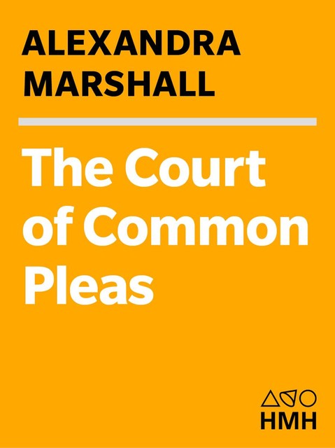 The Court of Common Pleas, Alexandra Marshall