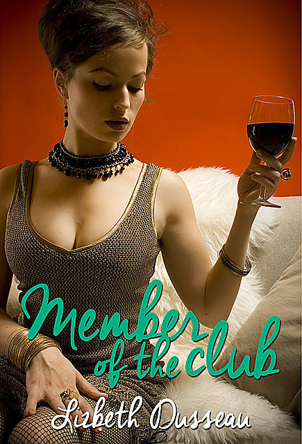 Member of the Club, Lizbeth Dusseau