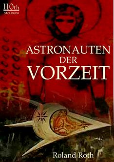 Astronauten der Vorzeit, Roland Roth