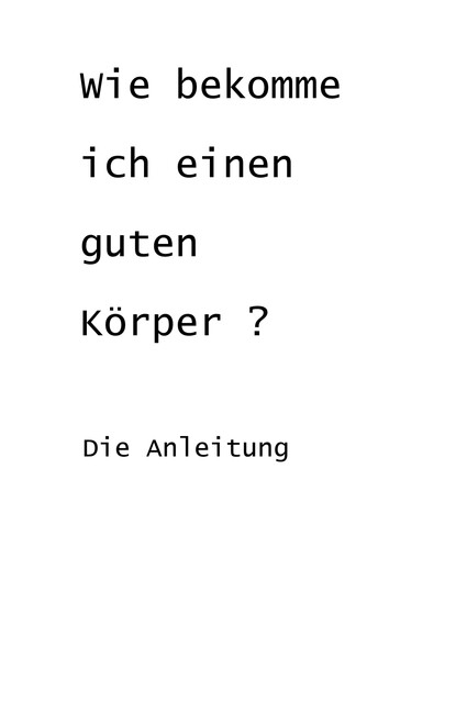 Wie bekomme ich einen guten Körper, LGone