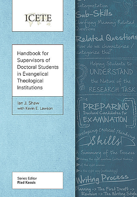 Handbook for Supervisors of Doctoral Students in Evangelical Theological Institutions, Ian Shaw, Kevin Lawson