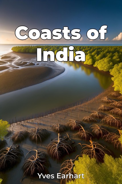 Coasts of India, Yves Earhart