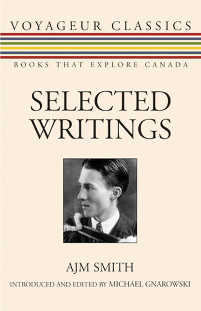 Selected Writings, A.J.M.Smith