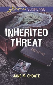 Inherited Threat, Jane M. Choate