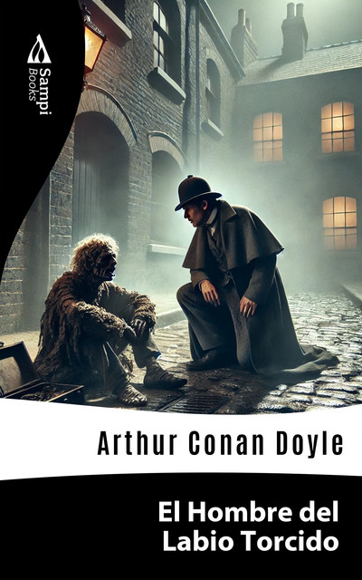 El Hombre del Labio Torcido, Arthur Conan Doyle