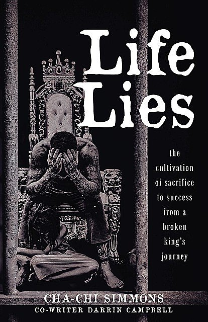 Life Lies, Cha-Chi Simmons, Darrin Campbell