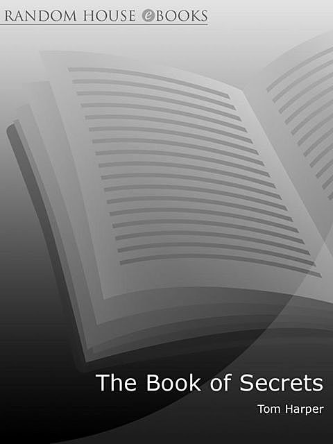 The Book of Secrets, Tom Harper