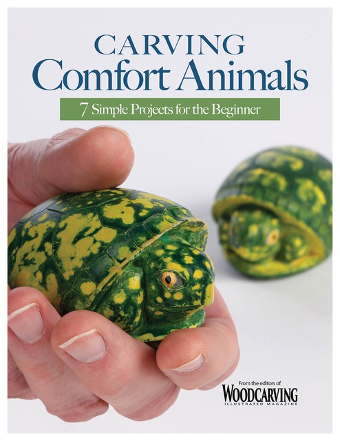 Carving Comfort Animals, Editors of Woodcarving Illustrated