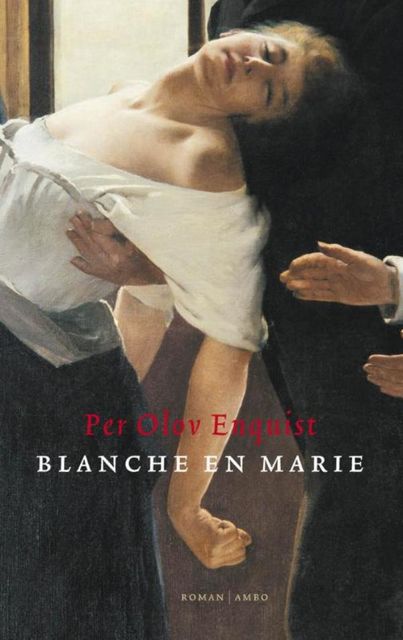 Blanche en Marie, Per Olov Enquist