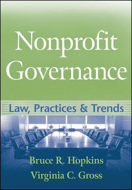 Nonprofit Governance, Bruce R.Hopkins, Virginia C.Gross