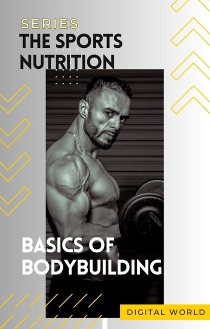 Basics of bodybuilding, Digital World