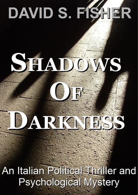 Shadows of Darkness, David Fisher