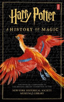 Harry Potter – A History of Magic, British Library