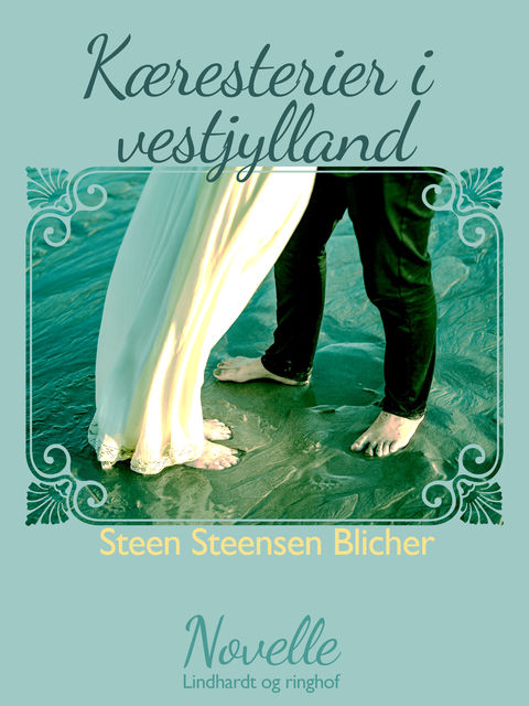 Kæresterier i Vestjylland, Steen Steensen Blicher