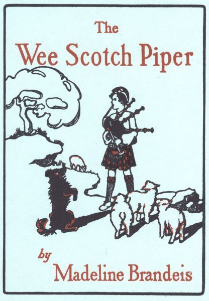 The Wee Scotch Piper, Madeline Brandeis