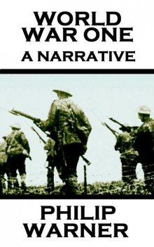 World War I: A Narrative, Philip Warner