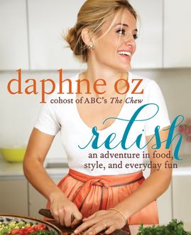 Relish, Daphne Oz