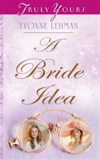 Bride Idea, Yvonne Lehman