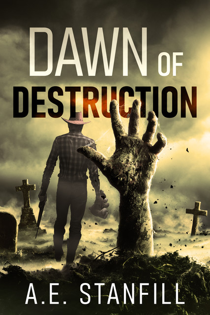 Dawn Of Destruction, A.E. Stanfill