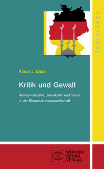 Kritik und Gewalt, Klaus J. Bade