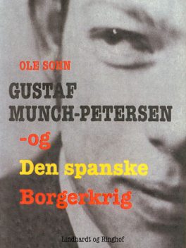 Gustaf Munch-Petersen og den spanske borgerkrig, Ole Sohn