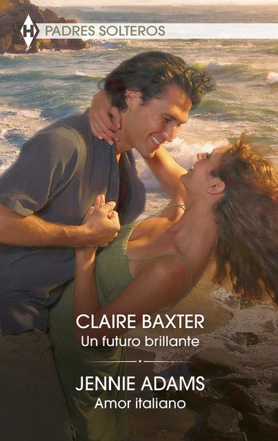 Un futuro brillante – Amor italiano, Jennie Adams, Claire Baxter