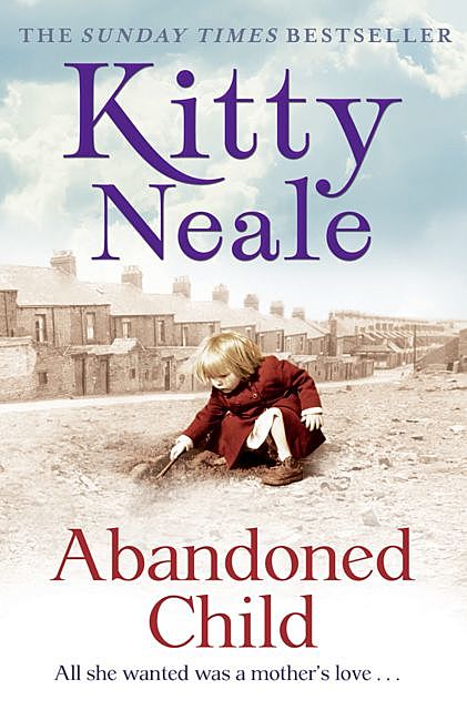 Abandoned Child, Kitty Neale