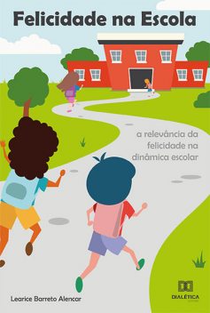 Felicidade na Escola, Learice Barreto Alencar