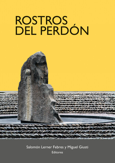 Rostros del perdón, Miguel Giusti, Salomón Lerner Febres